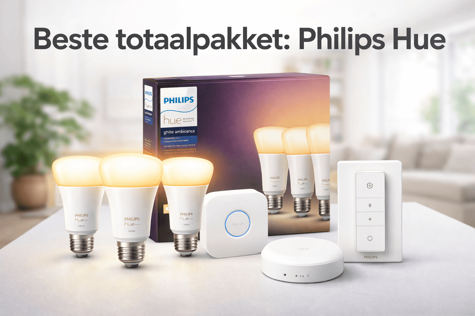 Beste totaalpakket: Philips Hue